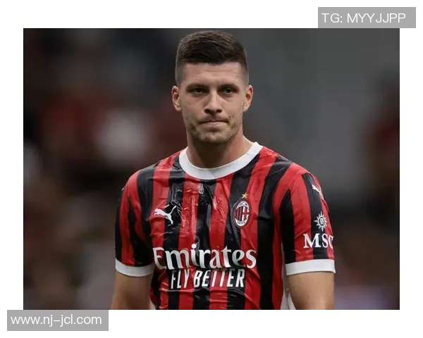 米兰锋线再添变数!新援状态不佳或影响主力位置 米兰锋线再添变数!新援状态不佳或影响主力位置